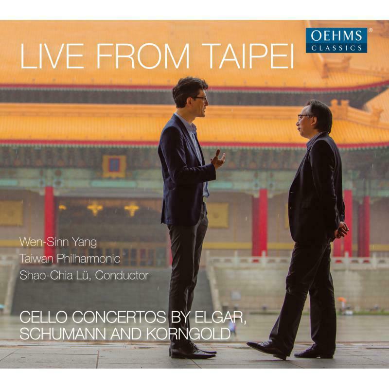 Yang/Taiwan Philharmonic/Lu - Live from Taipei: Cello Concertos by Elgar, Schumann and Korngold - OC1883