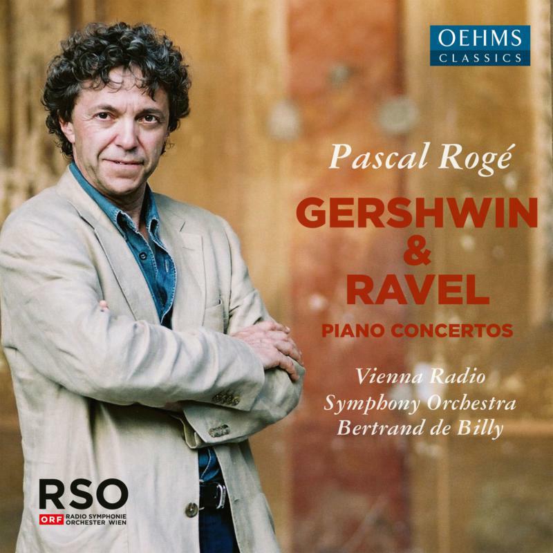 Vienna Radio So/Pascal Roge - Pascal Rogé: George Gershwin & Maurice Ravel Piano Concertos - OC1901