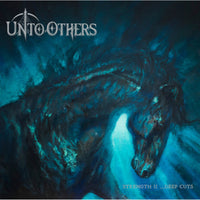 Unto Others - Strength II ...Deep Cuts - EISEN219CD