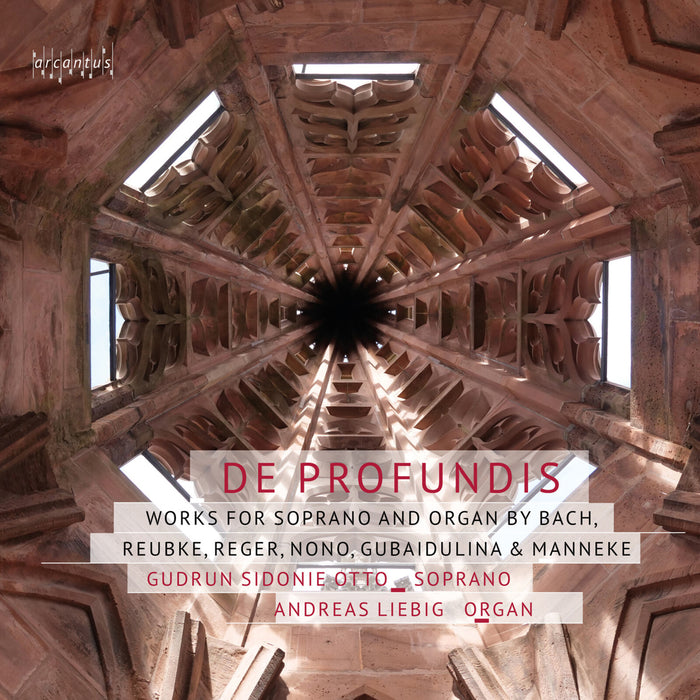 Gudrun Sidonie Otto; Andreas Liebig - De Profundis - Works for Soprano and Organ - ARC25050