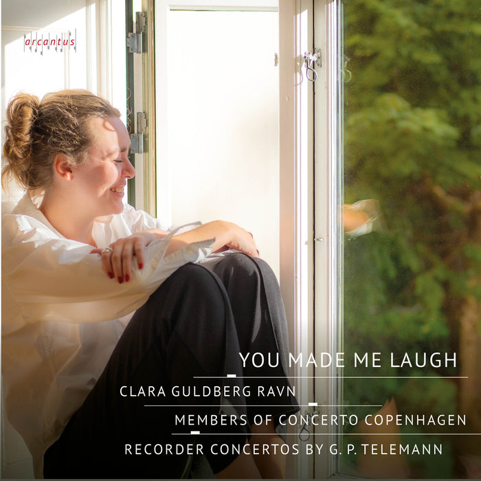 Clara Guldber Ravn; Members of Concerto Copenhagen - You Made Me Laugh - Recorder Concertos by G.P. Telemann - ARC25057