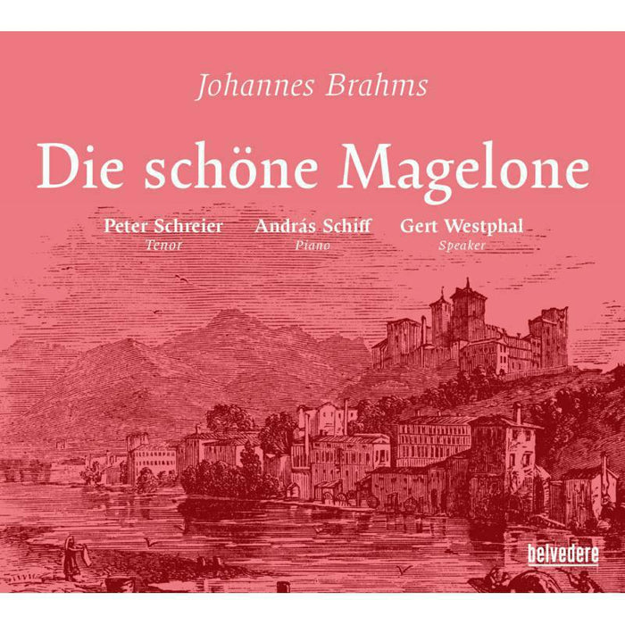 Schreier/Schiff/Westphal - Johannes Brahms: Die sch?ne Magelone - BVE08001