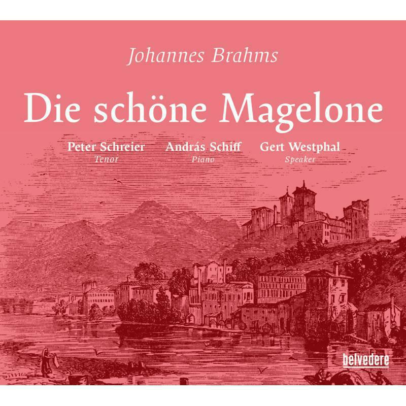 Schreier/Schiff/Westphal - Johannes Brahms: Die sch?ne Magelone - BVE08001