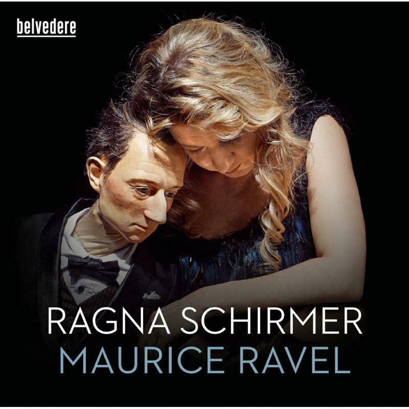 Ragna Schirmer - Maurice Ravel: Miroirs, Gaspard de la nuit, Pavane pour une infant défunte - BVE08002