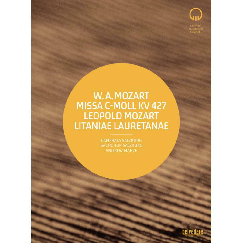 Camerata Salzburg/Manze - Wolfgang Amadé Mozart: Mass in C Minor K.427, Leopold Mozart: Litaniae Lauretanae E-Flat Major - BVE08057