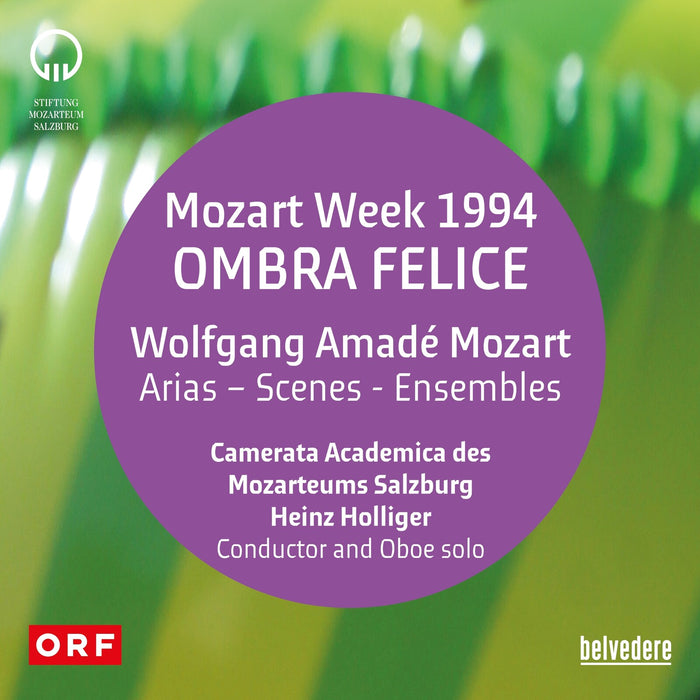 Camerata Academica des Mozarteums Salzburg; Veronica Cangemi; Cyndia Sieden; Elzbieta Szmytka; Nathalie Stutzmann; Michael Schade; Oliver Widmer; Klaus Stoll; Siegmund Weinmeister; Heinz Holliger - Wolfgang Amade Mozart: Arias; Scenes; Ensembles (Mozart Week 1994 'Ombra Felice') - BVE08095