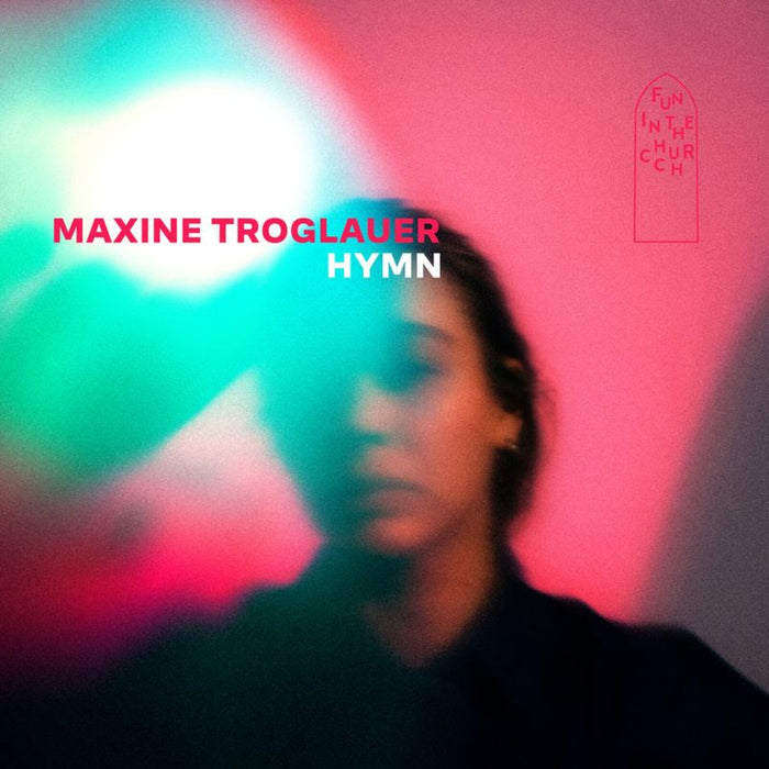 Maxine Troglauer - Hymn - FUNLP057