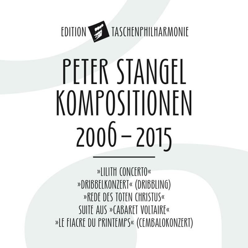 Taschenphilharmonie/Stangel - Stangel: Compositions 2006-15 - ETP001