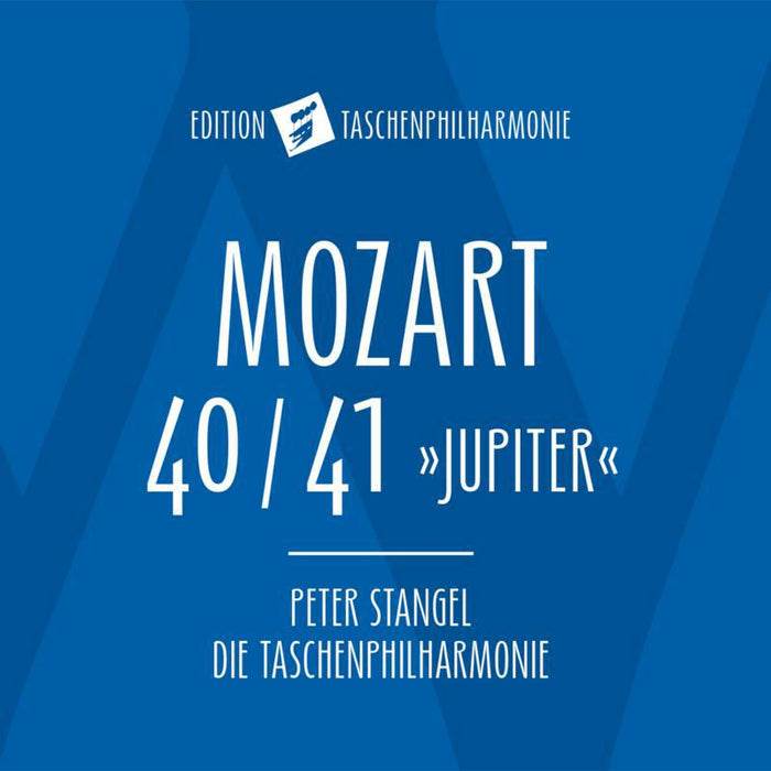 Taschenphilharmonie/Stangel - Mozart: Symphonies Nos 40/41 - ETP005