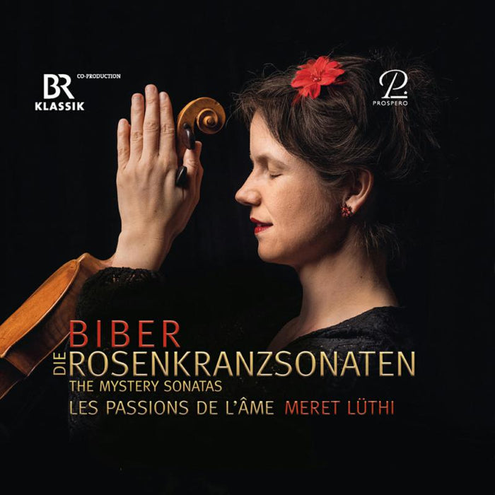 Meret Luthi; Les Passions de l'Ame - Biber: Rosary Sonatas - PROSP0065