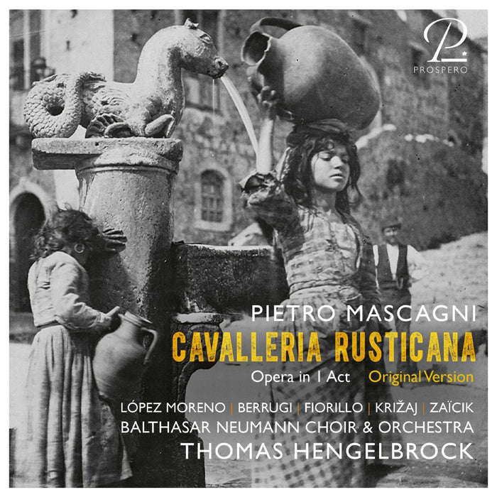 Thomas Hengelbrock; Balthasar Neumann-Choir & Orchestra - Mascagni: Cavalleria Rusticana - PROSP0088