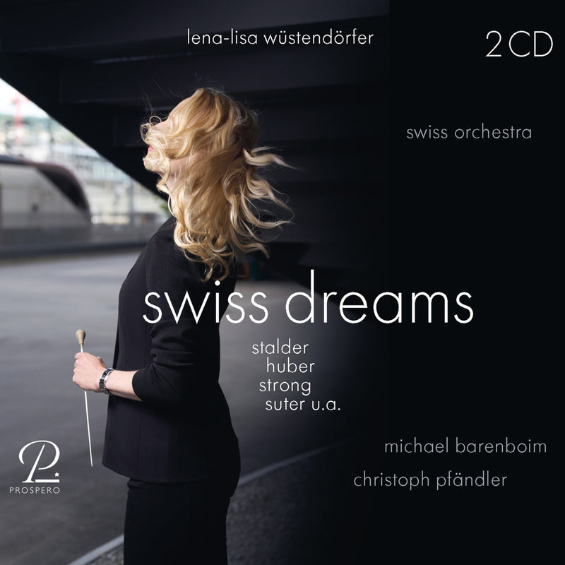 Swiss Orchestra;  Lena-Lisa Wustendorfer - Swiss Dreams - PROSP0090