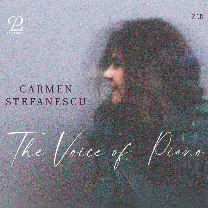 Carmen Stefanescu - The Voice of Piano - PROSP0098