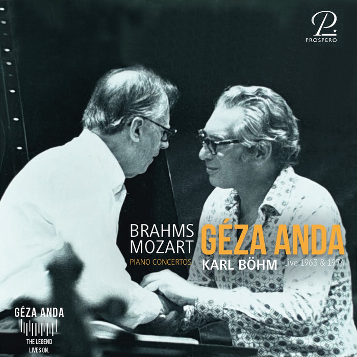 Geza Anda; Karl Bohm; Wiener Philharmoniker; Philharmonia Orchestra - Brahms & Mozart: Geza Anda live 1963 & 1974 - PROSP0100