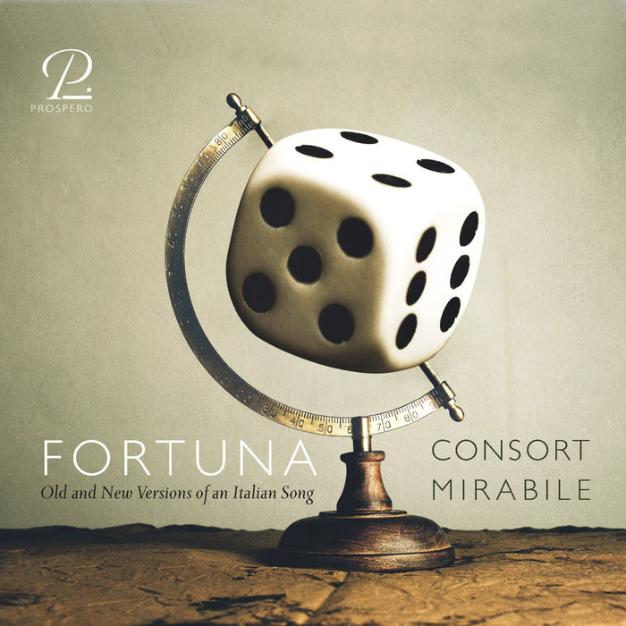 Consort Mirabile - Fortuna - Old and New Versions of an Italian Song - PROSP0104