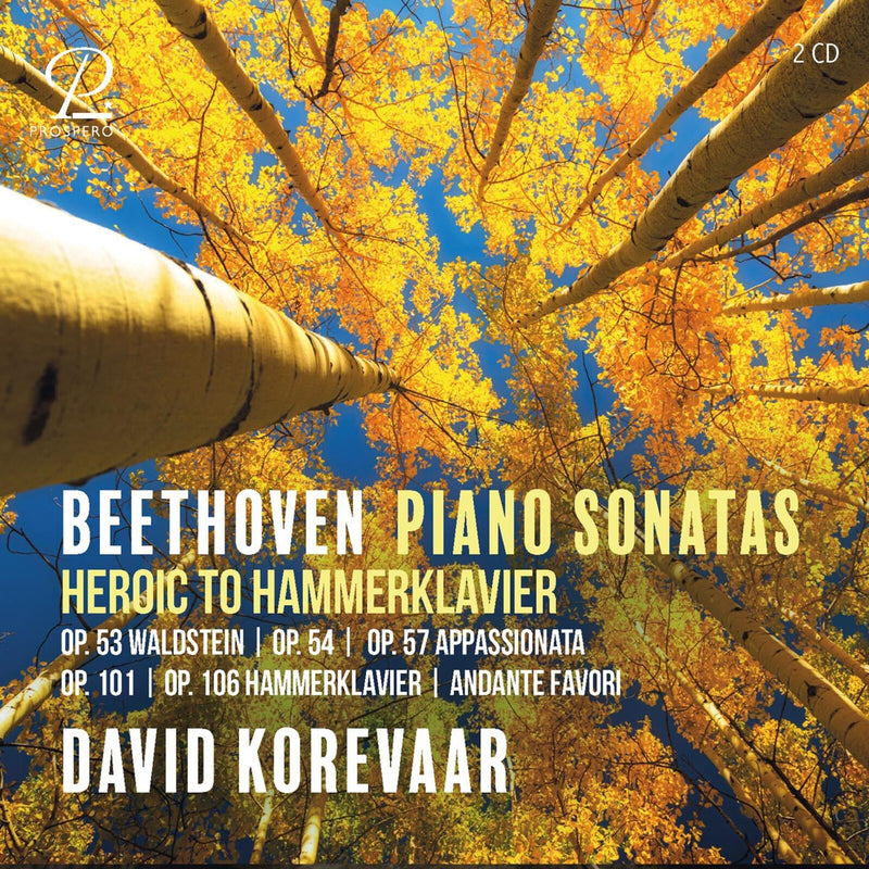 David Korevaar - Beethoven: Piano Sonatas - Heroic to Hammerklavier - PROSP0111