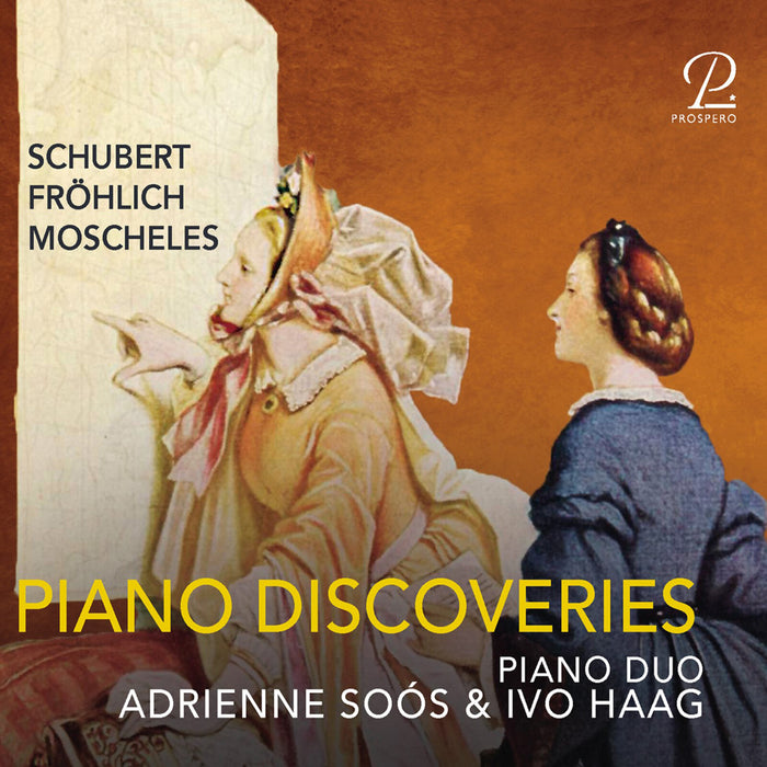 Piano Duo Adrienne Soos & Ivo Haag - Schubert/ Frohlich/ Moscheles: Piano Discoveries - PROSP0114