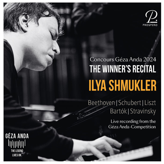 Ilya Shmukler - Concours Geza Anda 2024: The Winner's Recital - PROSP0117