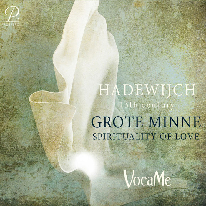 VocaMe - Hadewijch aus Brabant: Grote Minne - Spirituality of Love - PROSP0140