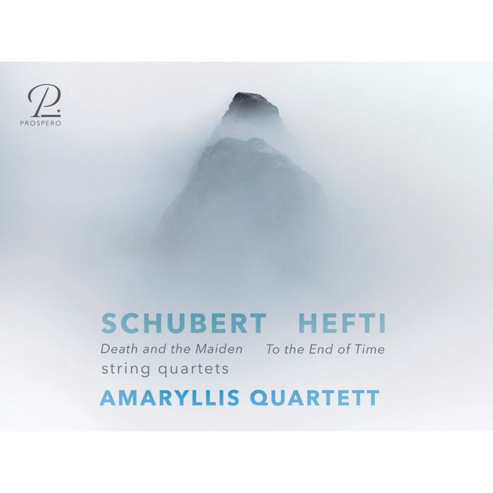 Amaryllis Quartett - Franz Schubert: Death and the Maiden; David Philip Hefti: To the End of Time String Quartets - PROSP0151