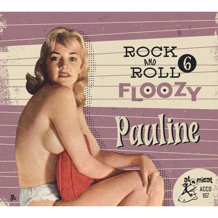 Various Artists - Rock & Roll Floozy 6 - Pauline - CD26720