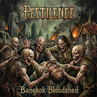 PESTILENCE - Bangkok Bloodshed - 85147