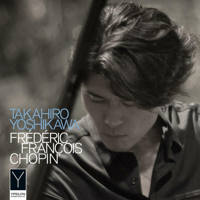 Takahiro Yoshikawa - Frédéric François Chopin - YIL006