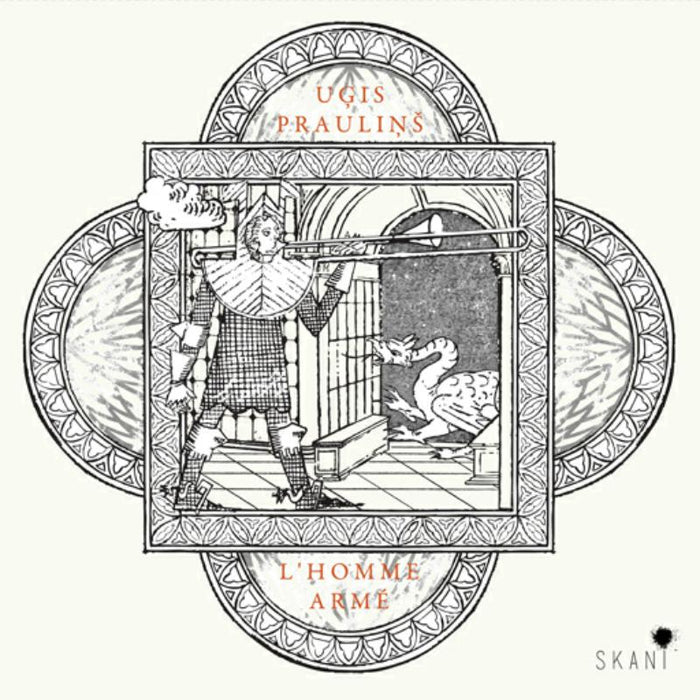 Ars Antiqua Riga, Ugis Praulins, Janis Pelse - Ugis Praulins: L'homme arme - LMIC142