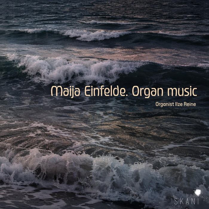 Ilze Reine - Maija Einfelde: Organ Music - LMIC179