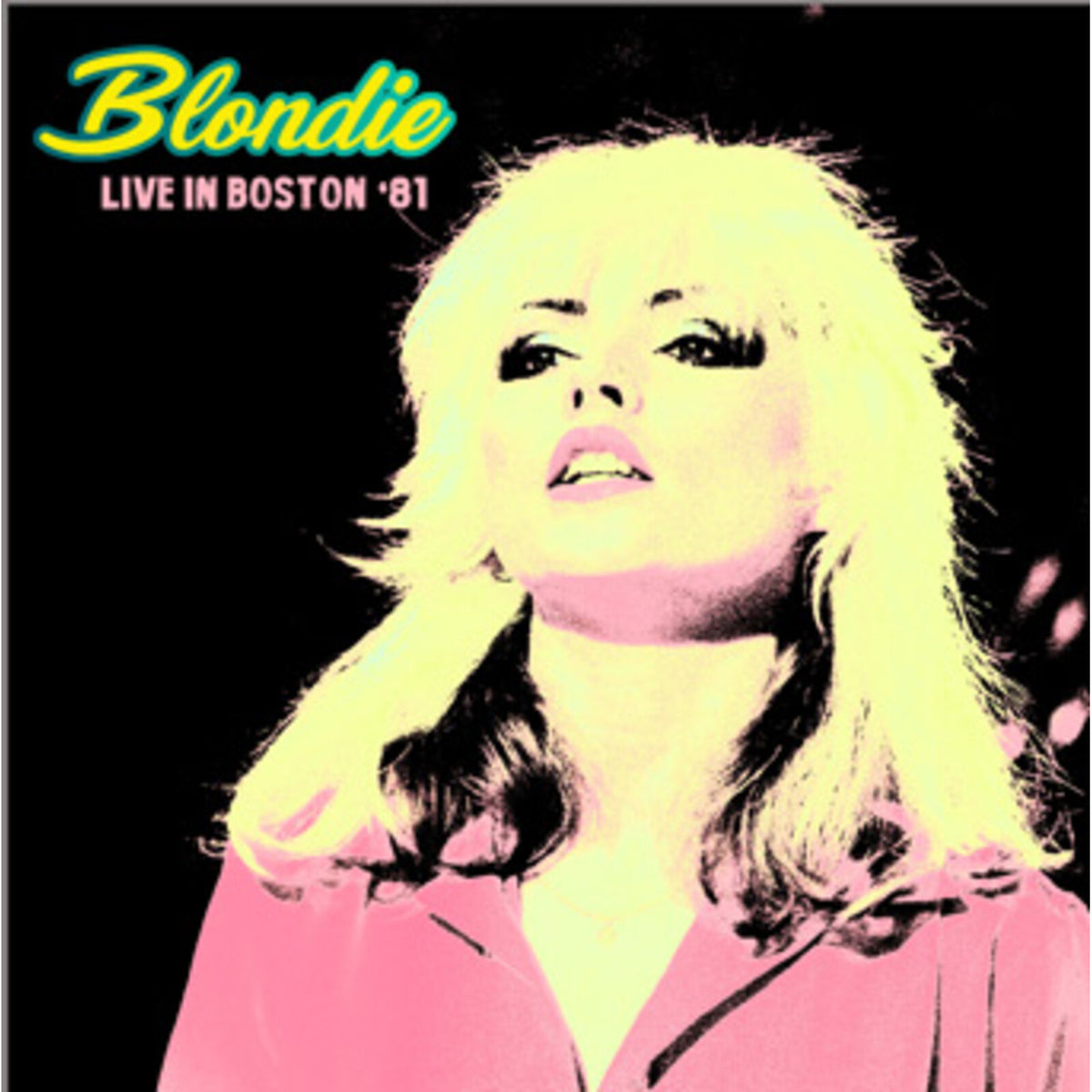 Blondie - Live in Boston '81 - PWC2CD7203