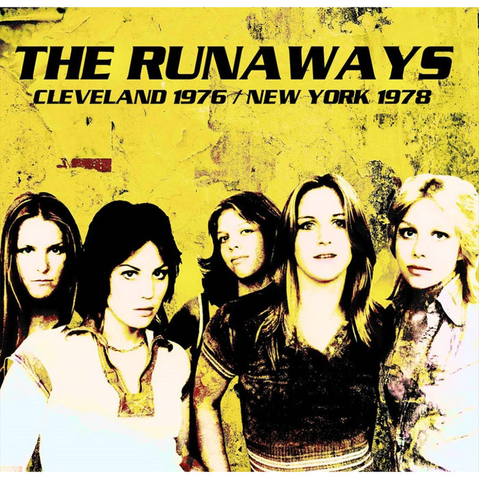 The Runaways - Cleveland 1976/ New York 1978 - PWCCD7208