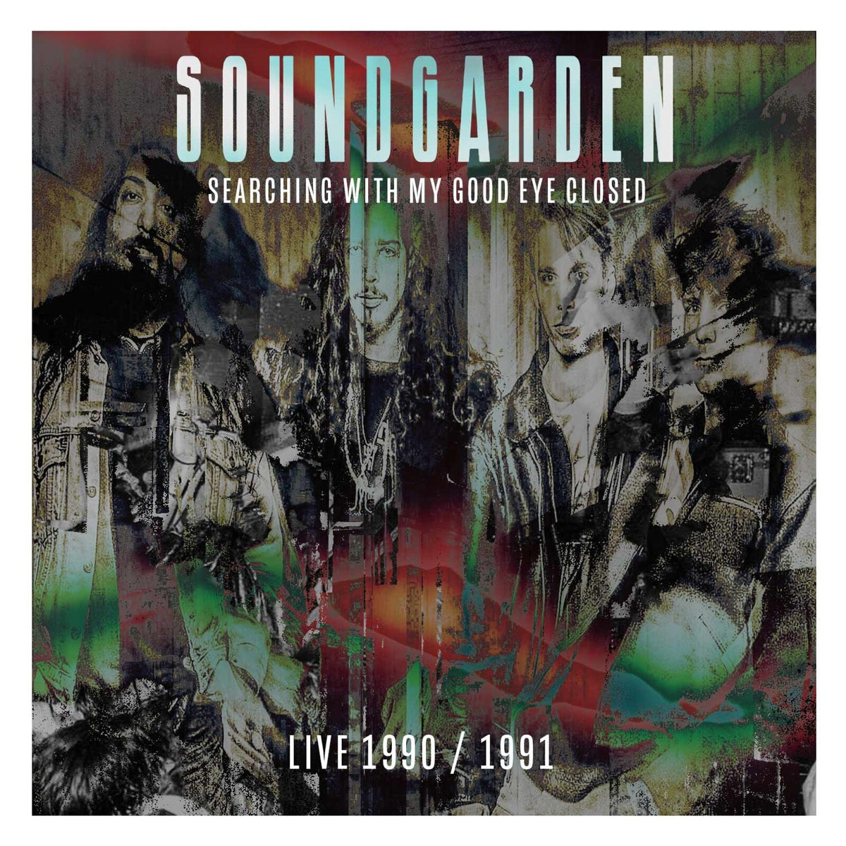 Soundgarden - Searching With My Good Eye Closed Live 90/91 - PWCCD7212