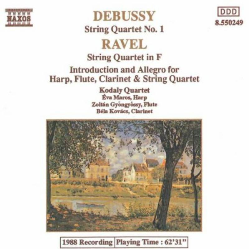 Kodaly 4 - DEBUSSY: String Quartet No. 1 / RAVEL: String Quartet in F / Introduction and Allegro - 8550249