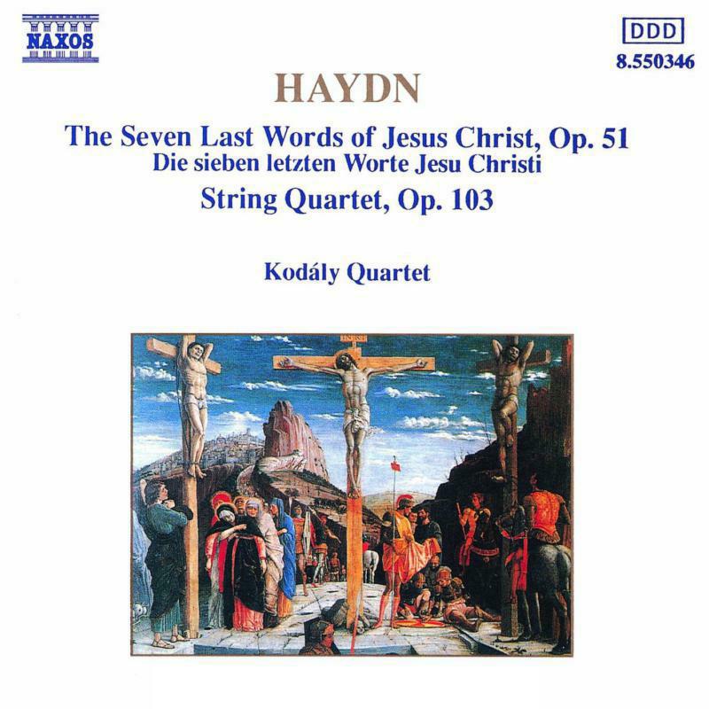 Kodaly 4 - HAYDN: String Quartets Opp. 103 and 51 - 8550346