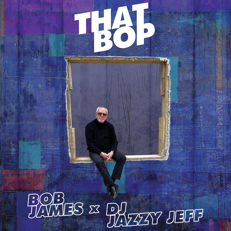 Bob James | DJ Jazzy Jeff - That Bop / Shamboozie - EVO9052