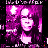 David Johansen and the Harry Smiths - David Johansen and the Harry Smiths - EVLP077BL