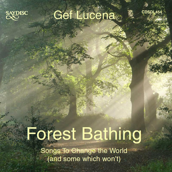 Gef Lucena - Gef Lucena: Forest Bathing - Songs to Change the World (and some which won't) - CDSDL454