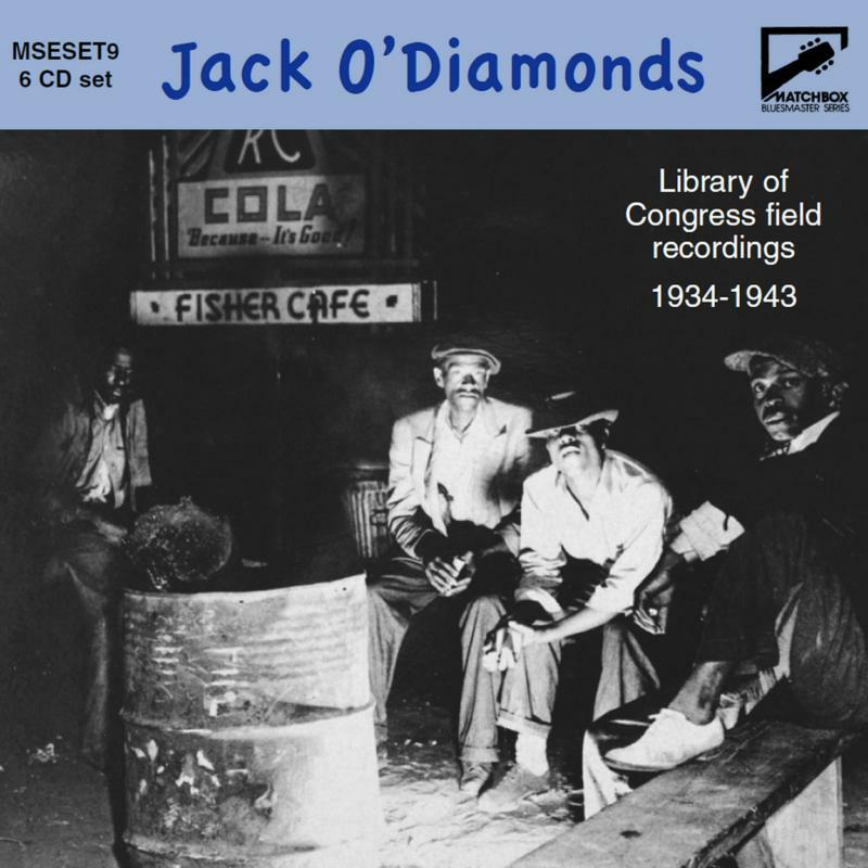 Various Artists - Matchbox Bluesmaster Series Vol. 9: Jack O'Diamonds - Library of Congress field recordings 1934-1943 - MSESET9