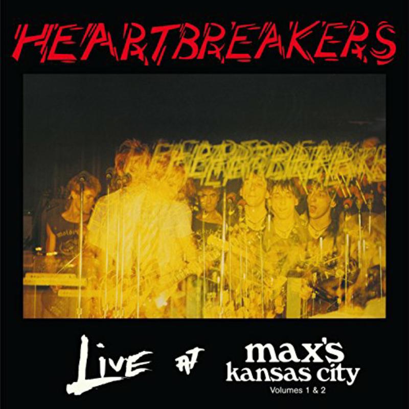Heartbreakers - Live At Maxs Kansas City Volumes 1 and 2 - FREUDCD117
