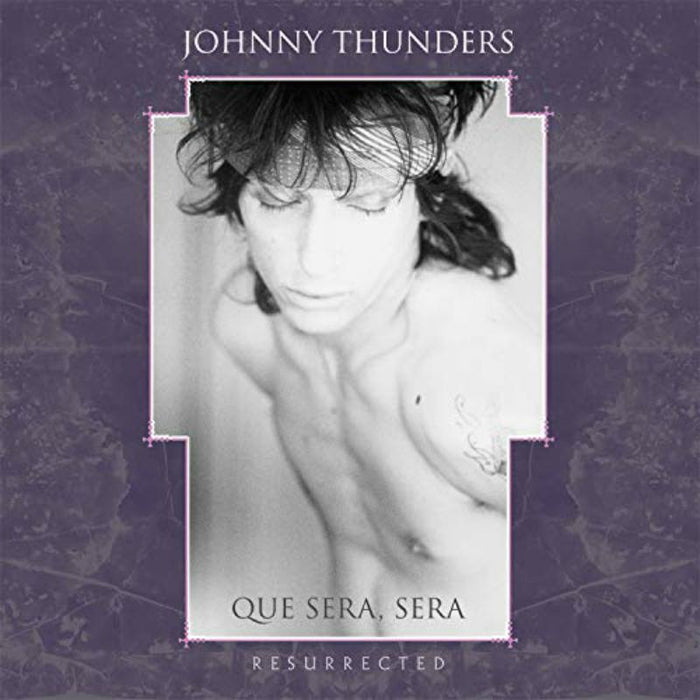Johnny Thunders - Que Sera, Sera (Resurrected) - FREUDLP129