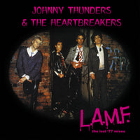 JOHNNY THUNDERS & THE HEARTBREAKERS - L.A.M.F. THE LOST '77 MIXES - FREUDLP044P