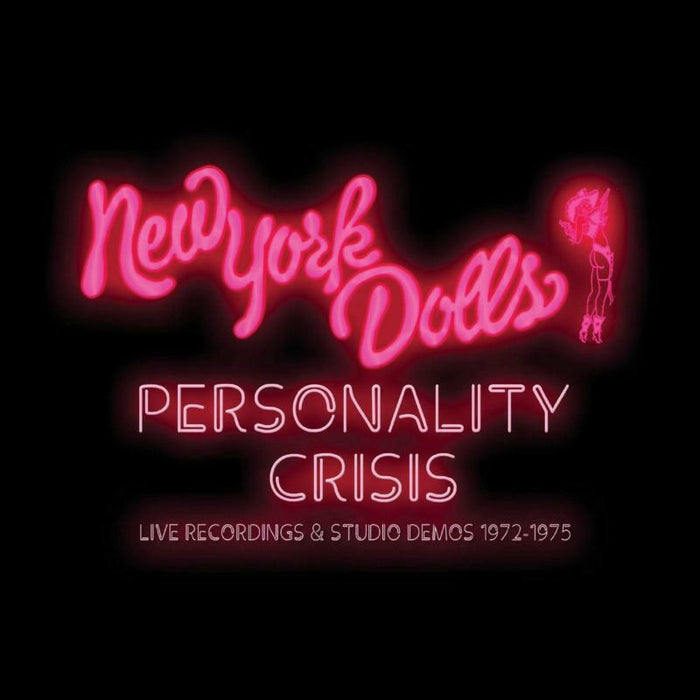 New York Dolls - Personality Crisis: Live Recordings &amp; Studio Demo&#39;s (1972-1975)