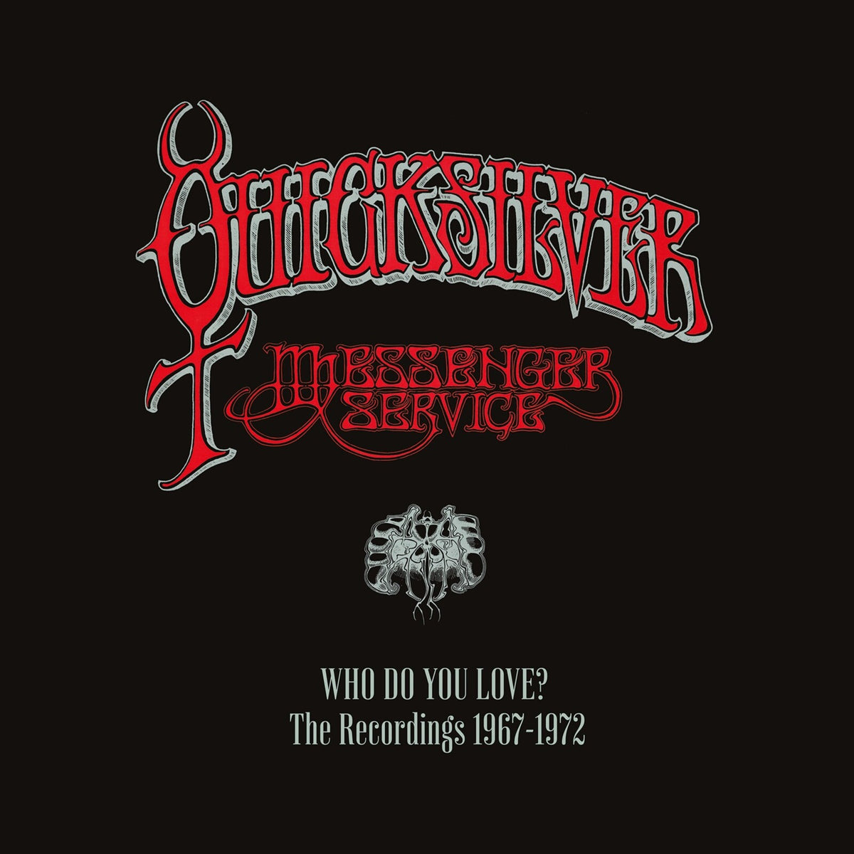 QUICKSILVER MESSENGER SERVICE - WHO DO YOU LOVE - THE RECORDINGS 1967-1972 - 7CD BOXSET - ECLEC72930
