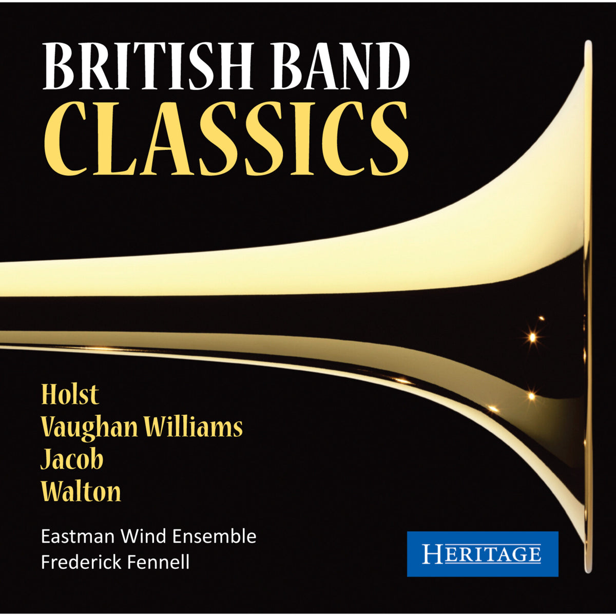 EASTMAN WIND/FENNELL - BRITISH BAND CLASSICS - HTGCD227