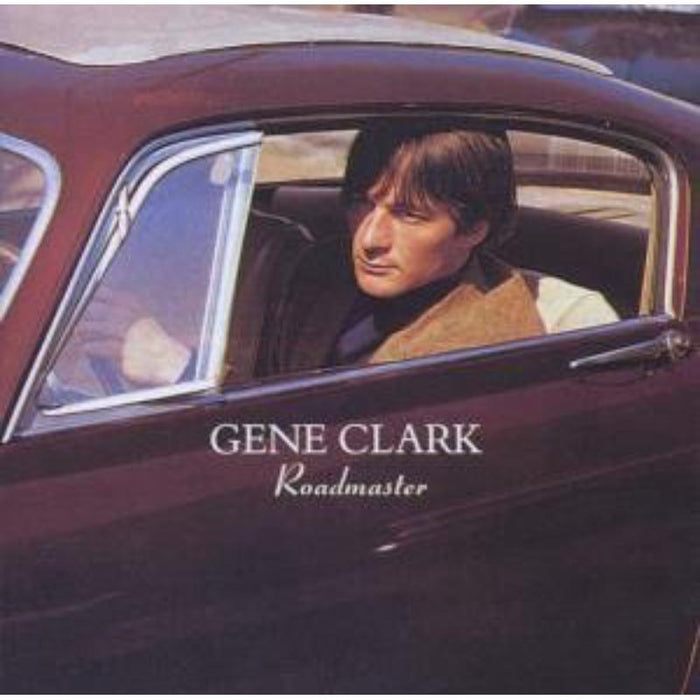 Gene Clark - Roadmaster - EDCD198PMI