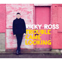 Ricky Ross - Trouble Came Looking - ROSSCD001PMI