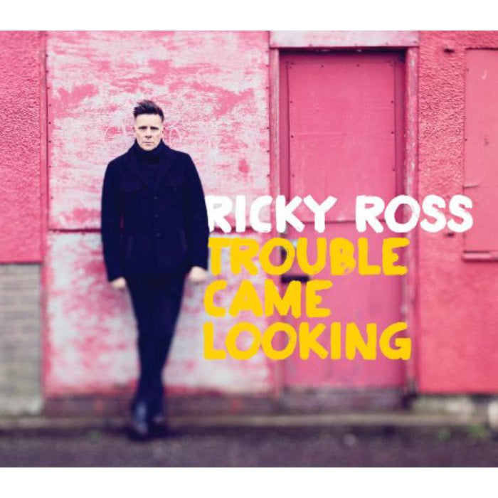 Ricky Ross - Trouble Came Looking - ROSSCD001PMI