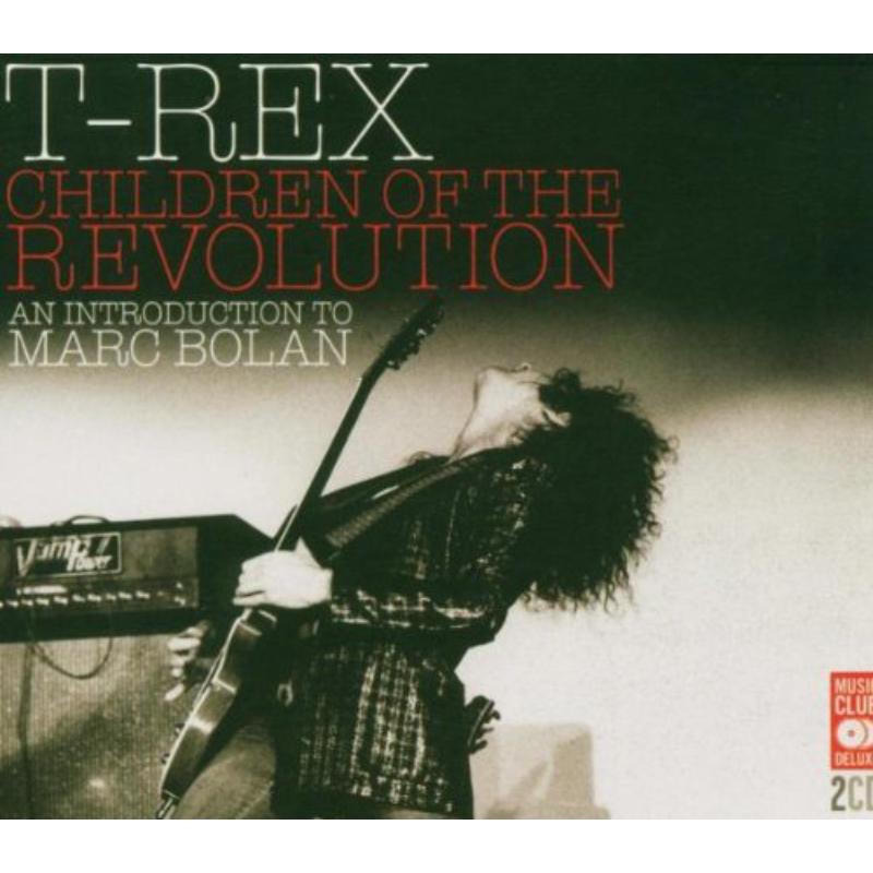 T.Rex - Children Of The Revolution - MCDLX004PMI