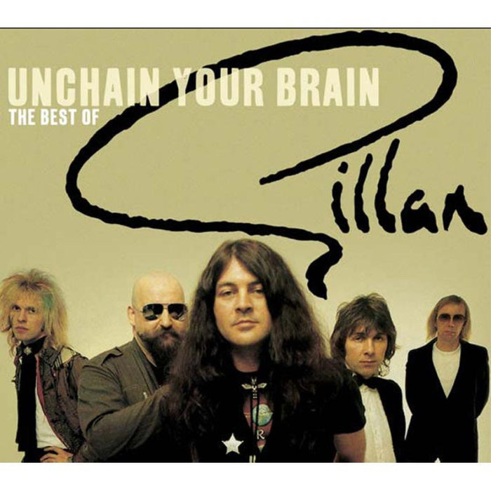 Gillan - Unchain Your Brain - MCDLX052