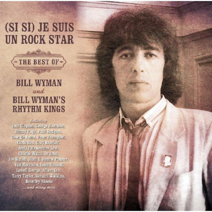 Bill Wyman And The Rhythm King - (Si Si) Je Suis Un Rock Star - MCDLX219